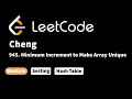LeetCode 945 Minimum Increment to Make Array Unique