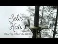 Download Lagu TRIAD - SELIR HATI (cover)