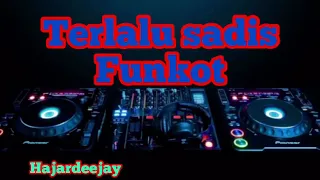 Download DJ TERLALU SADIS REMIX FUNKOT 2020 MP3