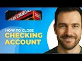 How To Close a Wells Fargo Checking Account Online Very Easy