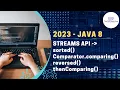 2023 Latest Streams Comparator comparing comparingInt reversed thenComparing