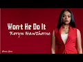 Koryn Hawthorne - Won't He Do It | Lyric Video |