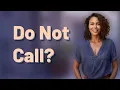 Does the Do Not Call List Really Stop Telemarketers