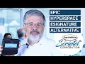 Epic Hyperspace Signature Pad Alternative Capture Signatures with Industry Best for Less Scriptel