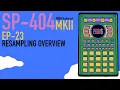 SP-404 MKII - Tutorial Series EP-23