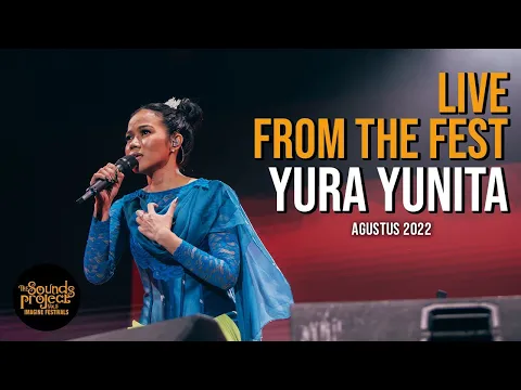 Download MP3 Yura Yunita Live at The Sounds Project Vol.5 2022