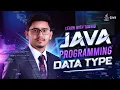 L2 Understanding Java Data Types A Comprehensive Bangla Tutorial