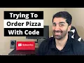 I Tried Ordering Pizza with Code
