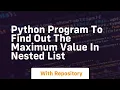 python program to find out the maximum value in nested list