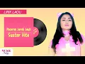 Download Lagu Suster Vita - Pacaran Jarak Jauh (Lirik Lagu)