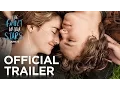 Download Lagu The Fault In Our Stars | Official Trailer [HD] | 20th Century FOX