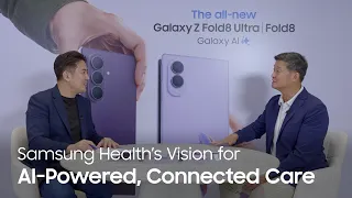 Samsung Health’s Vision for AI-Powered, Connected Care