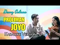 Download Lagu DENNY CAKNAN - PROLIMAN JOYO  Karaoke Version with  Not HD