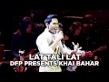 Download Lagu LAT TALI LAT | DFP PRESENTS KHAI BAHAR