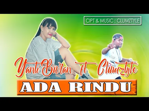 Download MP3 Disco Ada Rindu - Yanti Buran ft. Clumztyle (Official Music Video)