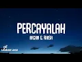 Download Lagu Afgan \u0026 Raisa - Percayalah (Lirik Lagu)