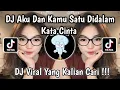 Download Lagu DJ AKU DAN KAMU SATU DI DALAM KATA CINTA || DJ MANUSIA HARIMAU BY AGUS SOPAN VIRAL TIKTOK TERBARU!!!