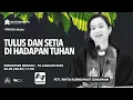 Lagu Tulus dan Setia di  Hadapan Tuhan - Minggu Biasa (Pagi 1)