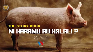 The Story Book Kweli Kula Nguruwe Ni Haramu Au Uzushi Tu 