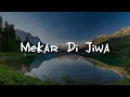 Download Lagu X-Ray - Mekar Di Jiwa,  Kenangan Semalam (Mix Lirik)