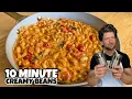 How to Make Creamy Beans Make this 10-Minute Recipe