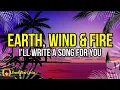 Download Lagu Earth Wind \u0026 Fire - I'll Write a Song for You (LYRICS)