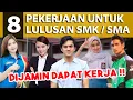 Lagu 8 PEKERJAAN UNTUK LULUSAN SMK ATAU SMA!! MUDAH DAPETINNYA