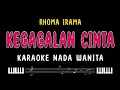 Download Lagu KEGAGALAN CINTA - Karaoke Nada Wanita [ RHOMA IRAMA ]