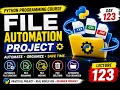Python File Automation Project Create Rename Move Delete Files Python Course Lecture 123