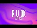 Download Lagu Tate McRae - r u ok (Lyrics)