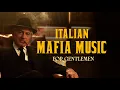 Lagu The Godfather Inspired Mafia Music for Gentlemen