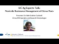 UC Ag Experts Talk Pesticide Resistance Management of Citrus Pests