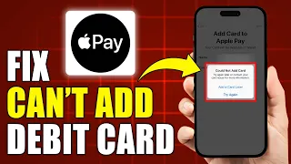 How to Fix Can t Add Debit Card to Apple Pay Fix unable to add card to Apple Pay