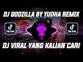 Download Lagu DJ GODZILLA BY YUDHA REMIX DJ FYP TIK TOK TERBARU 2022