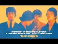 The Kinks - Nothin In the World Can Stop Me Worryin Bout That Girl