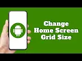 How to Change Home Screen Grid Size on Android