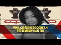 Download Lagu Vina Cirebon Bocorkan Persembunyian Egi, Ternyata Tak Kabur ke Luar Negeri : Biar Saya yang Datangin