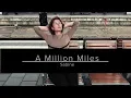 A Million Miles [music video]