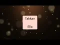 Download Lagu Ella - Takkan (audio)