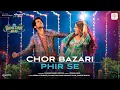 Download Lagu Chor Bazari Do Naino Ki Pehle Thi Aadat Jo Hat Gayi | Rajkummar, Wamiqa | New Hindi Songs 2025
