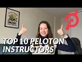 MY TOP 10 FAVORITE PELOTON INSTRUCTORS ALL DISCIPLINES