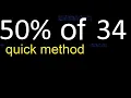 50 de 34 percentage of a number 50 percent of 34 procedure