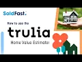 Trulia Home Value Estimator Tutorial 2025 Guide
