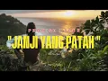 Lagu Promise I BRUK_(Janji Yang Patah)