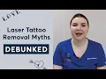 Practitioner Debunks 10 Myths About Laser Tattoo Removal London