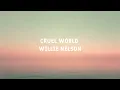 Cruel World (RDR2) - Willie Nelson (Lyrics)