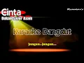 Karaoke Cinta Bukan Sayur Asam (with Lirik) - [Musik Karaoke]