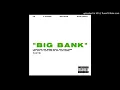 (3D AUDIO + BASS BOOSTED)YG - Big Bank(Ft. 2 Chainz, Big Sean & Nicki Minaj)(USE HEADPHONES!!!)