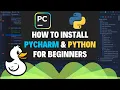 How To Install Pycharm and Python For Beginners 2025 Edition