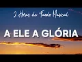 Download Lagu Fundo musical para Oração | A ELE A GÓRIA | 2 horas Instrumental Piano | Devocional |